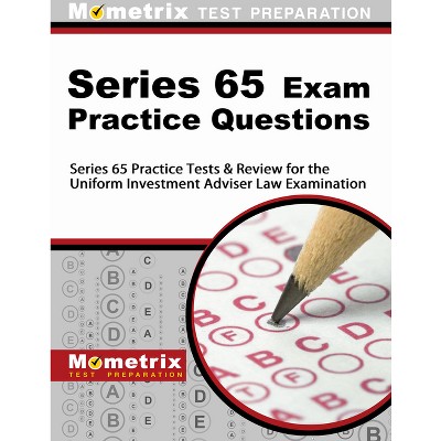 Series 65 Exam Practice Questions - by  Mometrix Financial Industry Certification Test Team (Paperback)