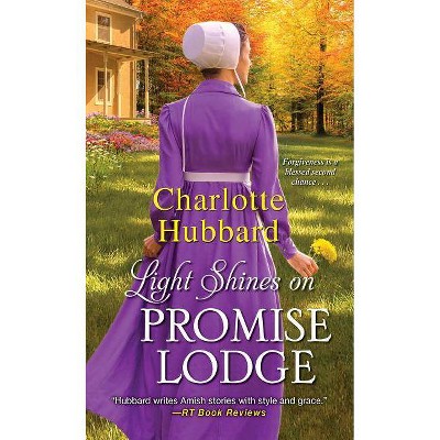 Light Shines on Promise Lodge - by  Charlotte Hubbard (Paperback)
