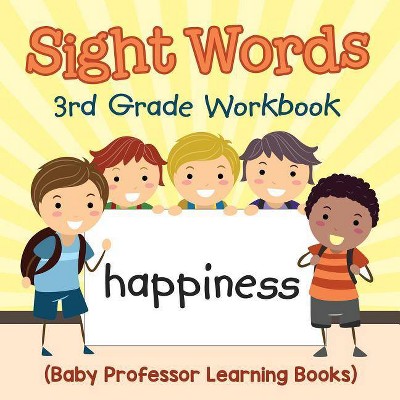 Sight Words 3rd Grade Workbook (Baby Professor Learning Books) - (Paperback)