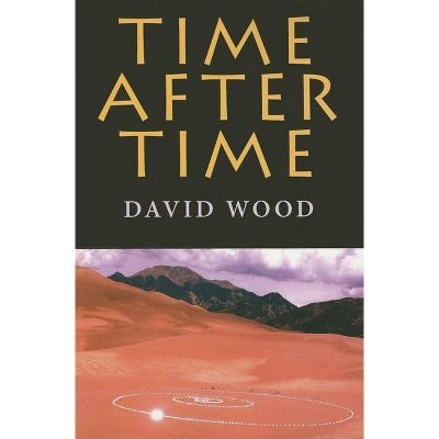 Time After Time - (Studies in Continental Thought) by  David Wood (Paperback)