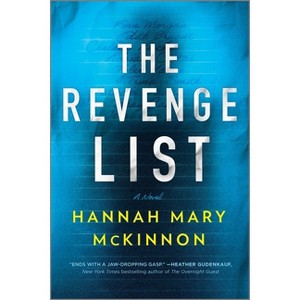 The Revenge List - by  Hannah Mary McKinnon (Paperback) - 1 of 1