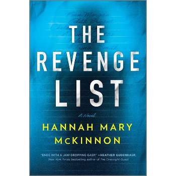 The Revenge List - by  Hannah Mary McKinnon (Paperback)