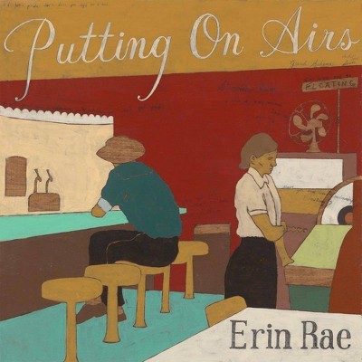 Erin Rae - Putting On Airs (Vinyl)