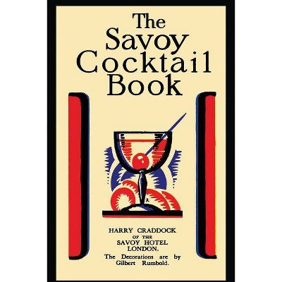 The Savoy Cocktail Book - by  Harry Craddock (Paperback)