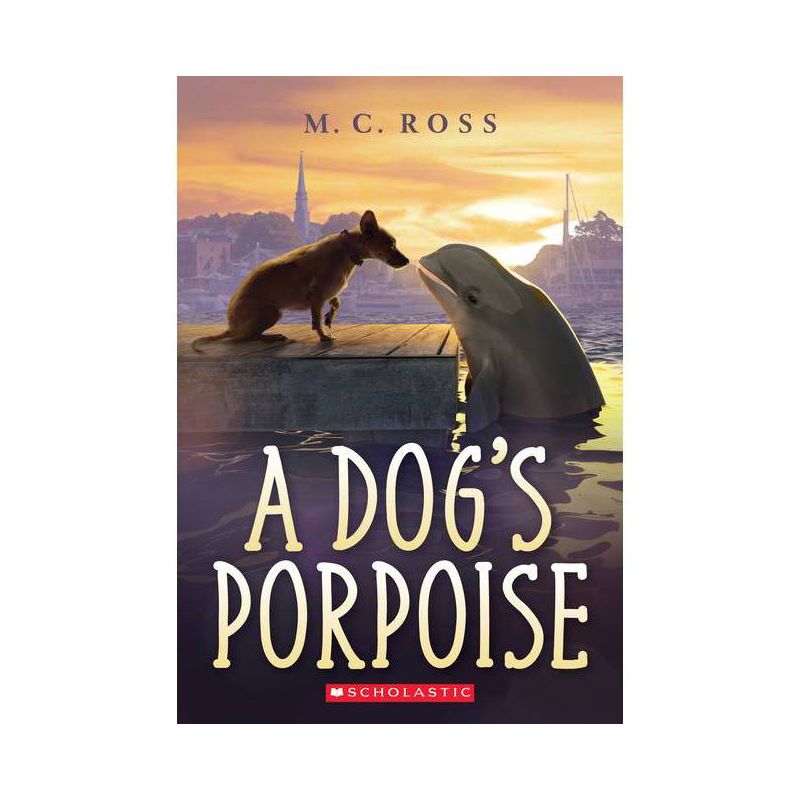 A Dog&#39;s Porpoise - by  MC Ross (Paperback), 1 of 2