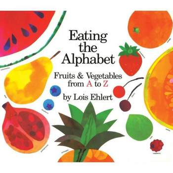 Eating the Alphabet by Lois Ehlert (Board Book)