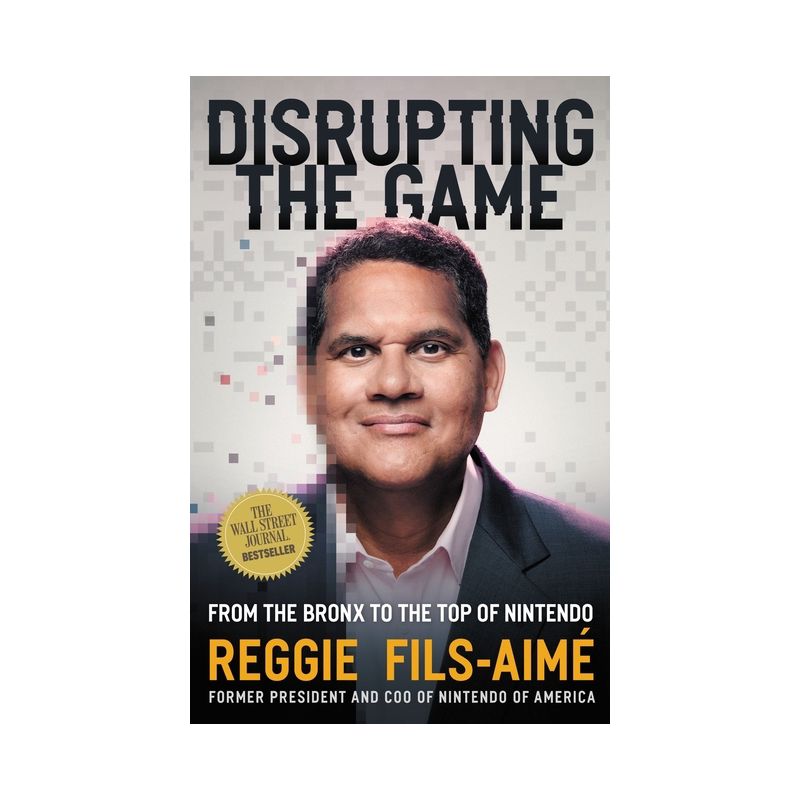 Disrupting the Game - by  Reggie Fils-Aimé (Hardcover), 1 of 2