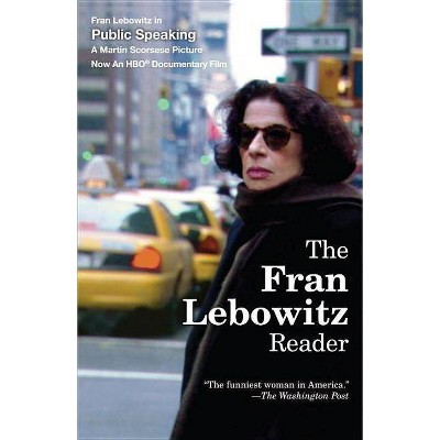 The Fran Lebowitz Reader - (Paperback)