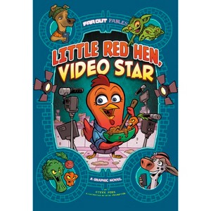 Little Red Hen, Video Star - (Far Out Fables) by  Steve Foxe (Paperback) - 1 of 1