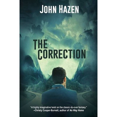 The Correction - by  John Hazen (Paperback)