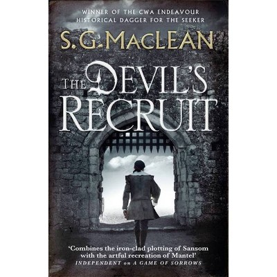 The Devil's Recruit - (Alexander Seaton) by  S G MacLean (Paperback)