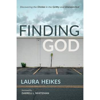 Finding God - by  Laura Heikes (Hardcover)