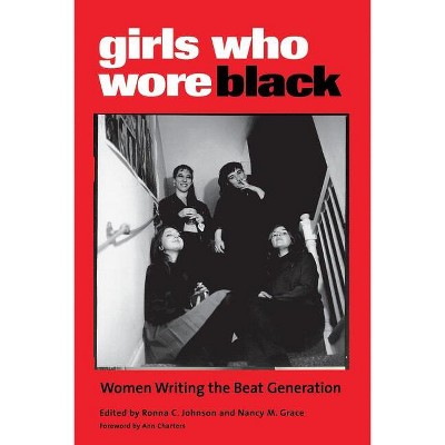 Girls Who Wore Black - by  Ronna C Johnson (Paperback)