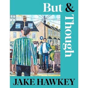 But & Though - by  Jake Hawkey (Paperback) - 1 of 1