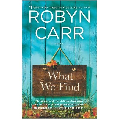 What We Find (Paperback) (Robyn Carr)