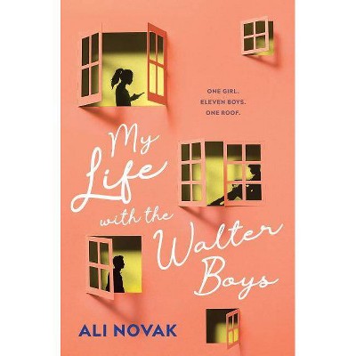 My Life with the Walter Boys - by  Ali Novak (Paperback)