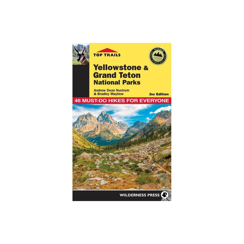 Top Trails: Yellowstone and Grand Teton National Parks