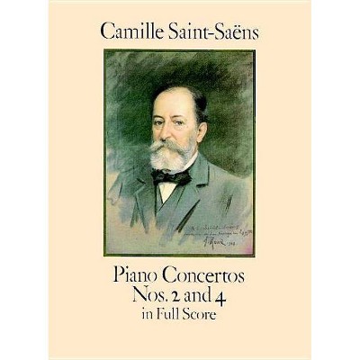 Piano Concertos Nos. 2 and 4 in Full Score - (Dover Music Scores) by  Camille Saint-Saëns (Paperback)