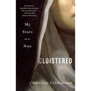 Cloistered - by Catherine Coldstream - 1 of 1