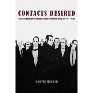 Contacts Desired - by  Martin Meeker (Paperback) - 1 of 1