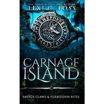 Carnage Island Special Edition - by  Lexi C Foss (Paperback)