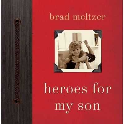 Heroes for My Son (Hardcover) (Brad Meltzer)