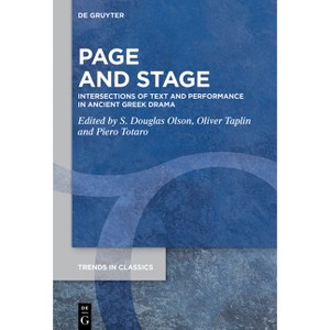 Page and Stage - (Trends in Classics - Supplementary Volumes) by  Stuart Douglas Olson & Oliver Taplin & Piero Totaro (Paperback) - 1 of 1