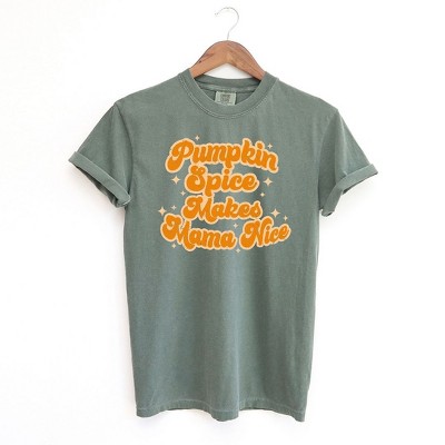 Simply Sage Market Women's Pumpkin Spice Makes Mama Nice Short Sleeve Garment Dyed Tee