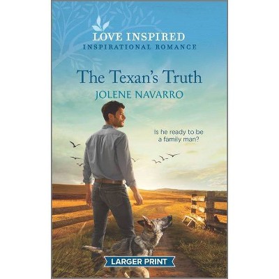 The Texan's Truth - (Cowboys of Diamondback Ranch) Large Print by  Jolene Navarro (Paperback)