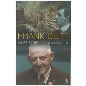 Frank Duff - by  Finola Kennedy (Paperback) - 1 of 1