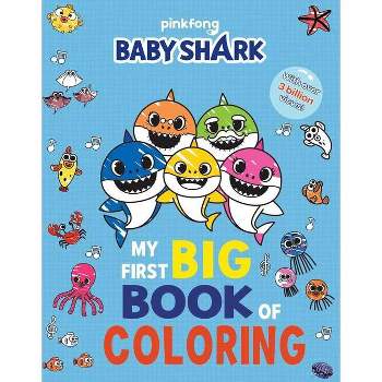 Pinkfong Baby Shark: My First Big Book of Coloring - (Paperback) - by Buzzpop