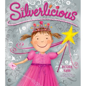 Silverlicious ( Pinkalicious) (Hardcover) by Victoria Kann - 1 of 1