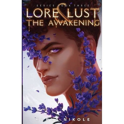 Lore and Lust Book Three - by  Karla Nikole (Paperback)