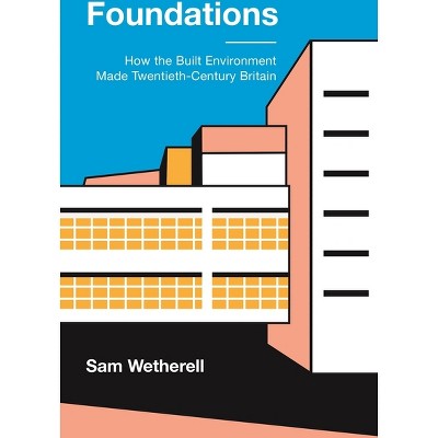 Foundations - by  Sam Wetherell (Paperback)