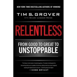 Relentless - (Tim Grover Winning) by Tim S Grover - 1 of 1