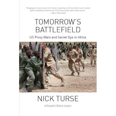 Tomorrow's Battlefield - (Dispatch Books) by  Nick Turse (Paperback)