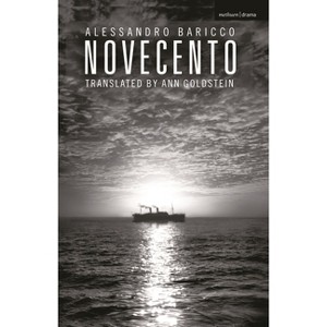 Novecento - (Oberon Modern Plays) by  Alessandro Baricco (Paperback) - 1 of 1