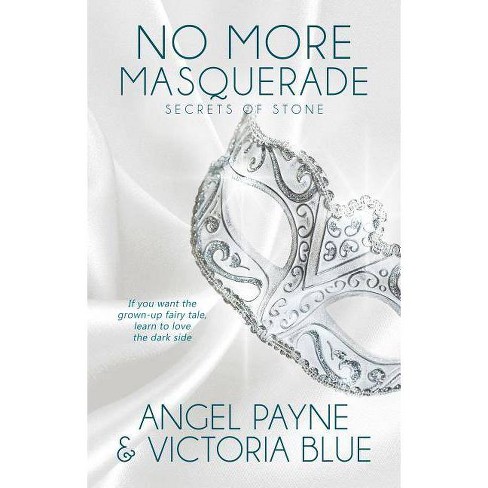 No More Masquerade Secrets Of Stone Series Book 2 By Angel