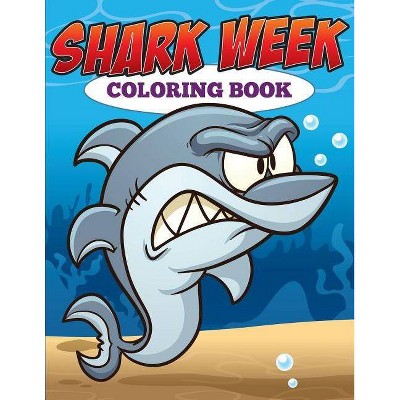 Shark Week Coloring Book - by  Speedy Publishing LLC (Paperback)