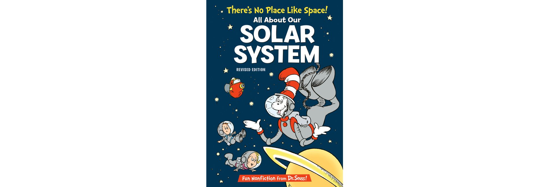There's No Place Like Space: All About Our Solar System - Cat in the Hat's Learning Library by Tish Rabe (Hardcover)