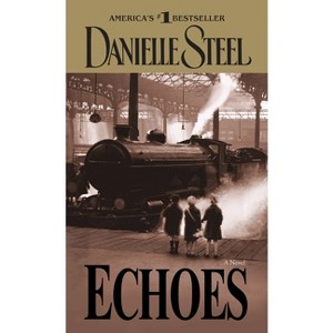 Echoes - by  Danielle Steel (Paperback) - 1 of 1