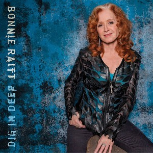 Bonnie Raitt - Dig in Deep (CD) - 1 of 1