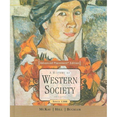 A History Of Western Society Advanced Placement Edition 8 Edition Hardcover - 