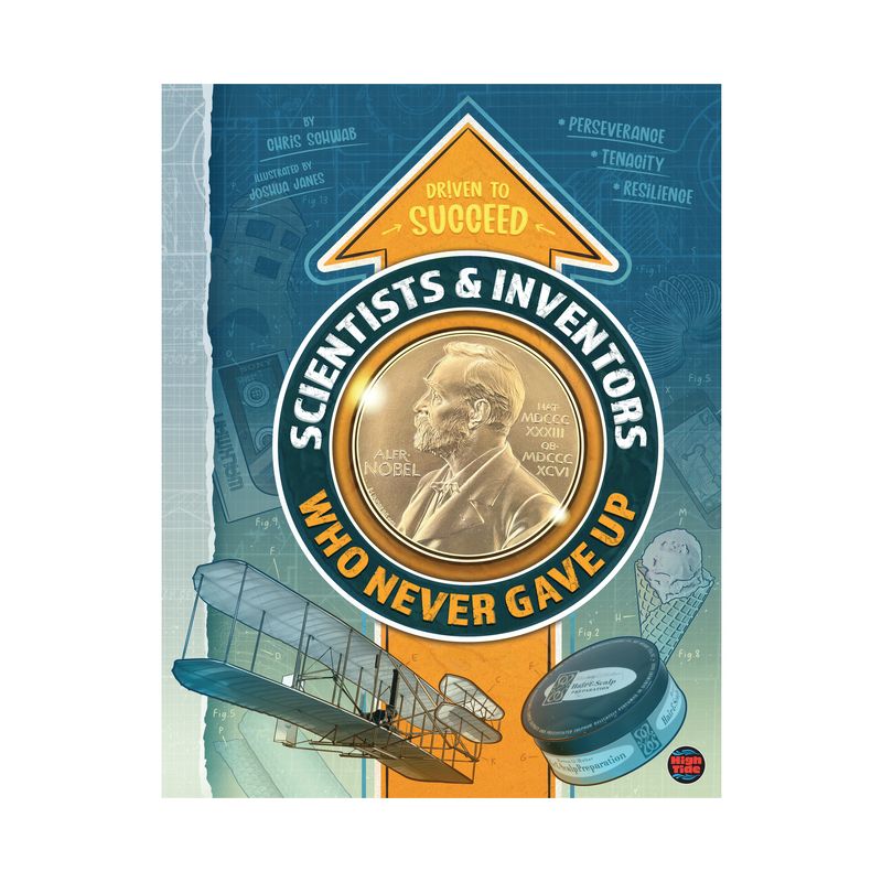 Scientists & Inventors Who Never Gave Up, Grades 4 - 9 - (Driven to Succeed) by  Schwab (Hardcover), 1 of 2