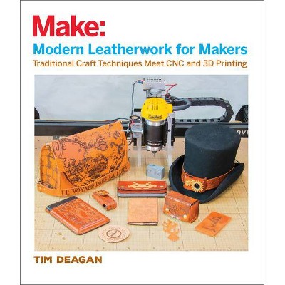 Modern Leatherwork for Makers - by  Tim Deagan (Paperback)