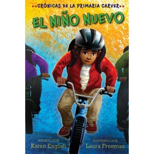 El Niño Nuevo - (Carver Chronicles) by  Karen English (Paperback) - 1 of 1