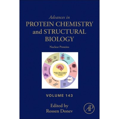 Nuclear Proteins - (Advances in Protein Chemistry and Structural Biology) by  Rossen Donev (Hardcover)