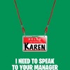 Junior's Design By Humans Karen Halloween Costume I Need To Speak To Your Manager By MonVit T-Shirt - 2 of 3