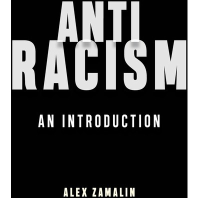 Antiracism - by  Alex Zamalin (Paperback)