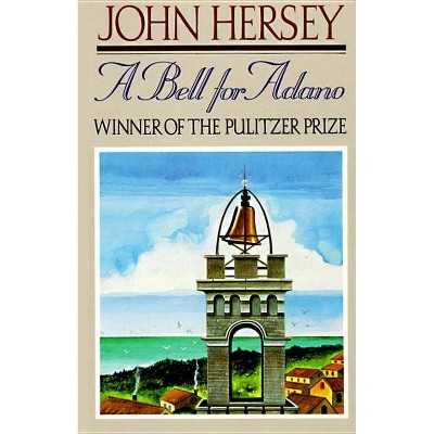 A Bell for Adano - by  John Hersey (Paperback)